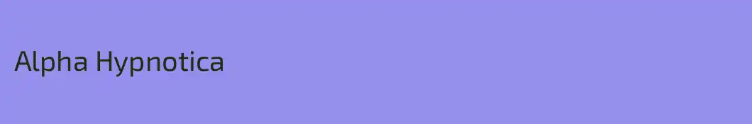 Alpha Hypnotica